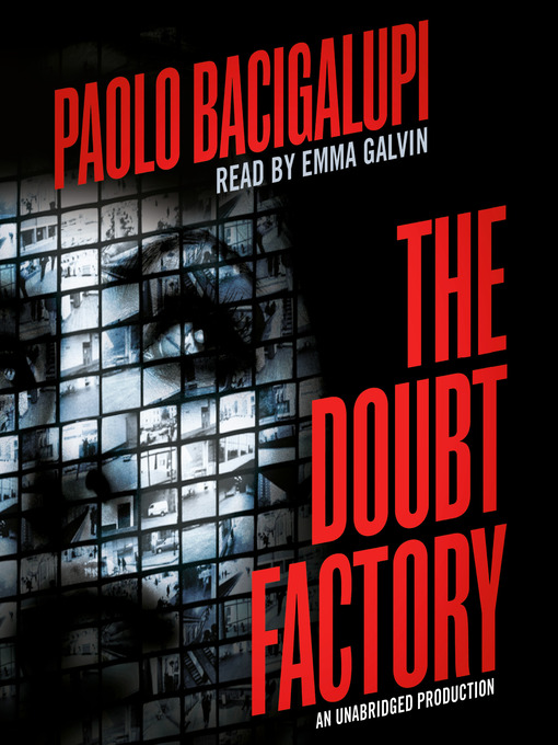 Title details for The Doubt Factory by Paolo Bacigalupi - Available